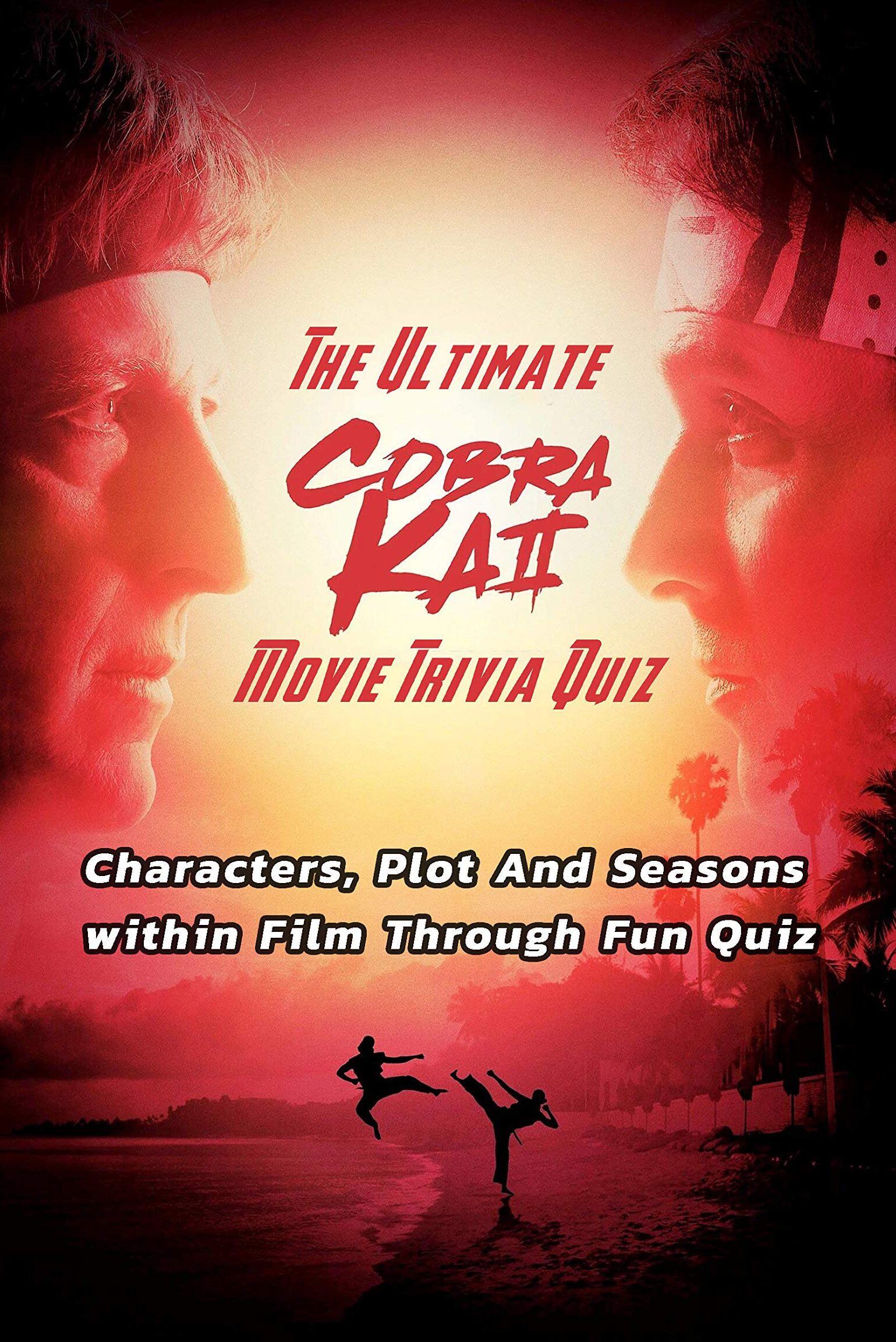 El último cuestionario de trivia de la película Cobra Kai: personajes, trama y ...
