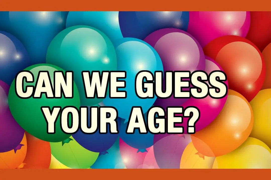 ¿Podemos adivinar tu edad con este test? - Quiz ProProfs