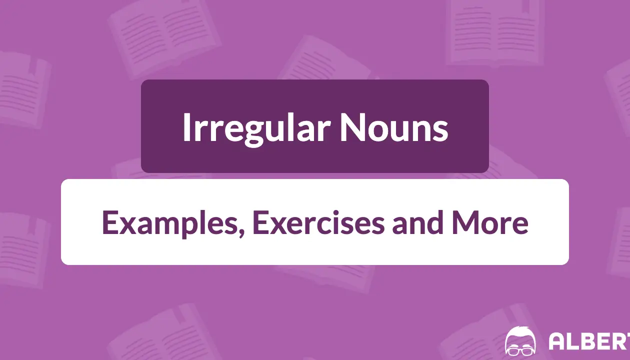 Sustantivos irregulares: definición, ejemplos y ejercicios |