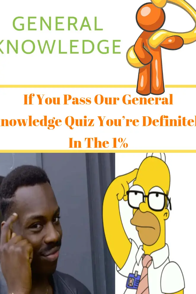 Si apruebas nuestro cuestionario de conocimientos generales, definitivamente estás en el 1...