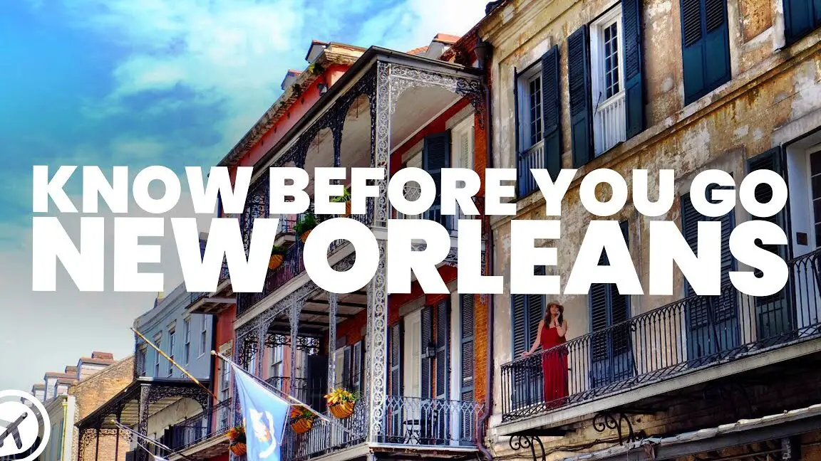COSAS QUE DEBE SABER ANTES DE IR A NUEVA ORLEANS