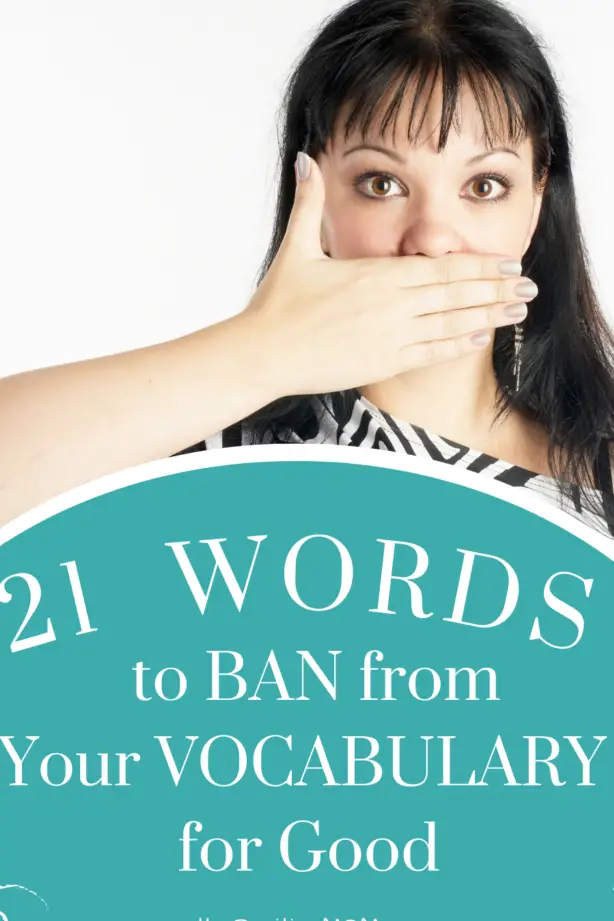 21 palabras que debes eliminar de tu vocabulario para siempre